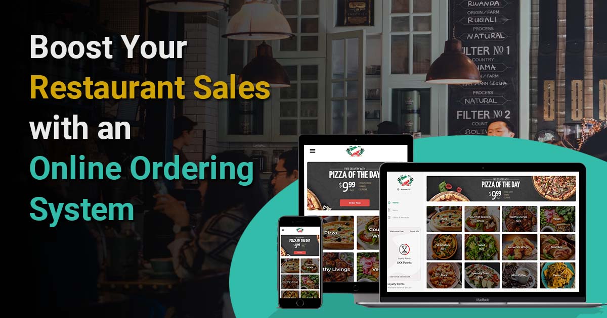 How to Boost Your Restaurant Sales with an Online Ordering System?