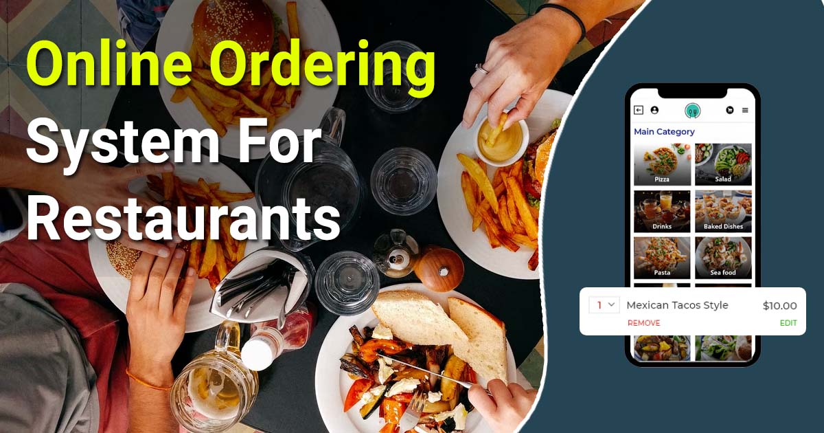 Online Ordering System for Restaurants for Better and Faster Restaurant Sales