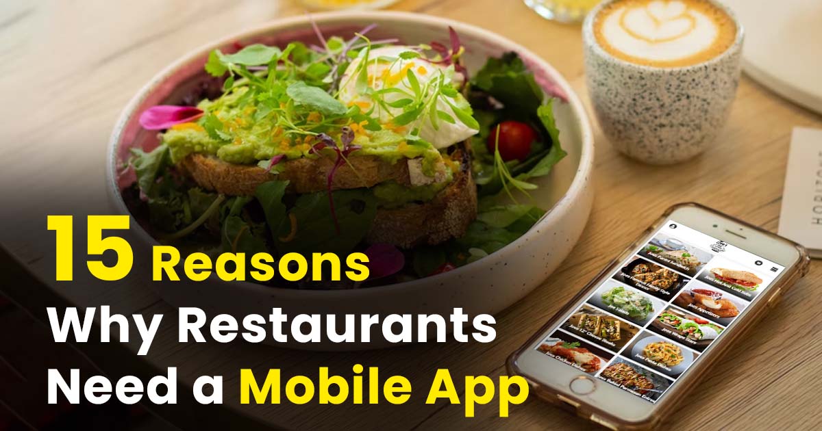 15 Reasons Why Restaurants Need a Mobile App
