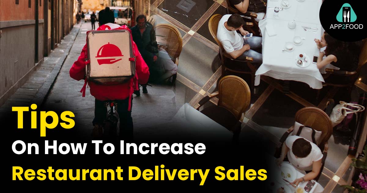 Tips on how to increase restaurant delivery sales