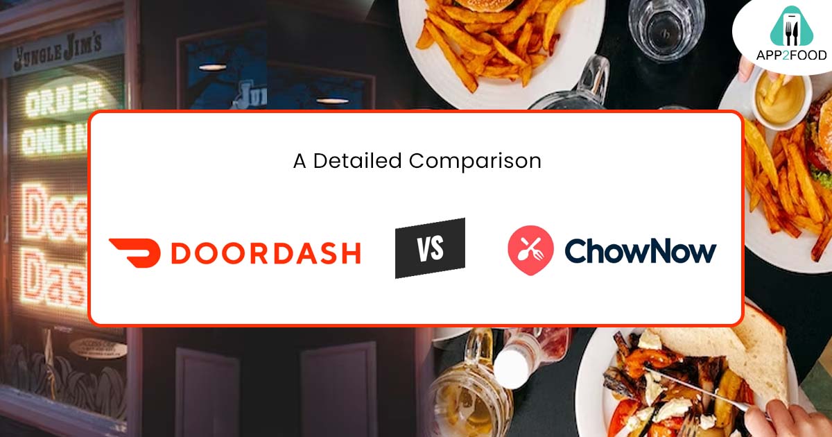 Doordash vs Chownow- A Detailed Comparison