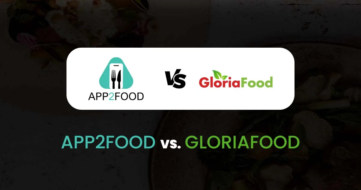 App2Food Vs GloriaFood