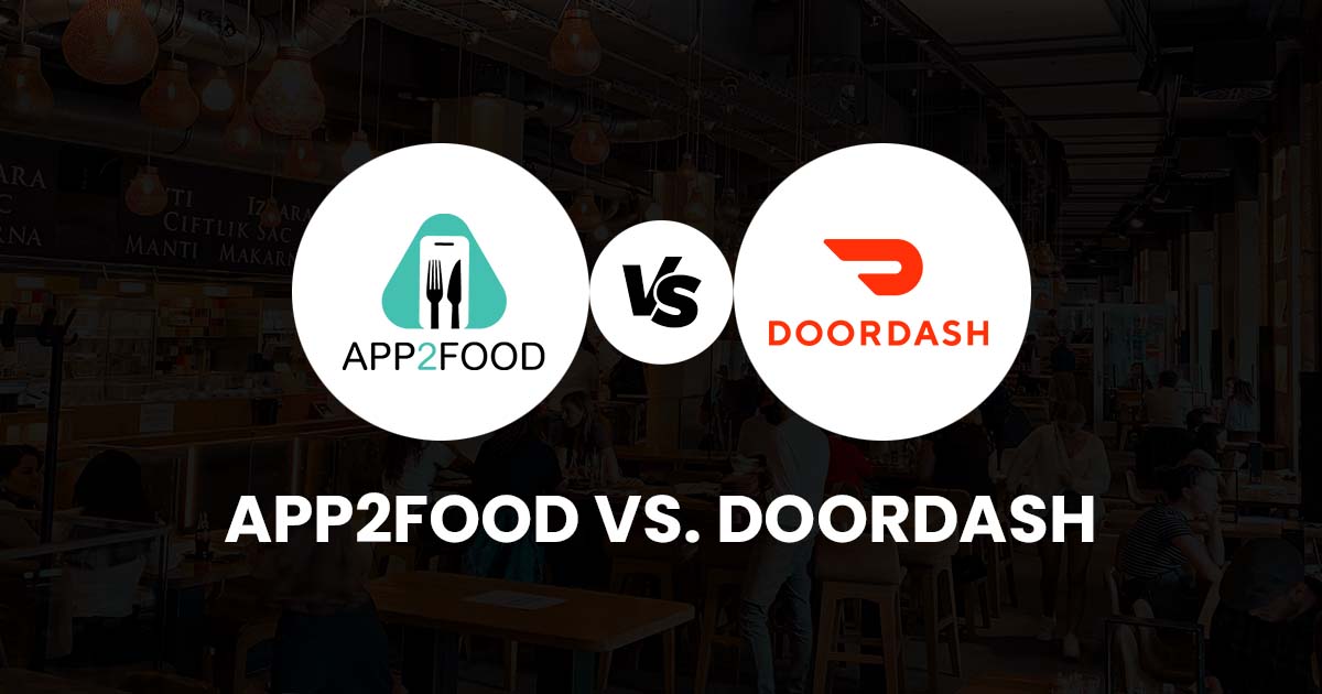 App2Food vs. DoorDash: Which Choice Is Right in 2024?