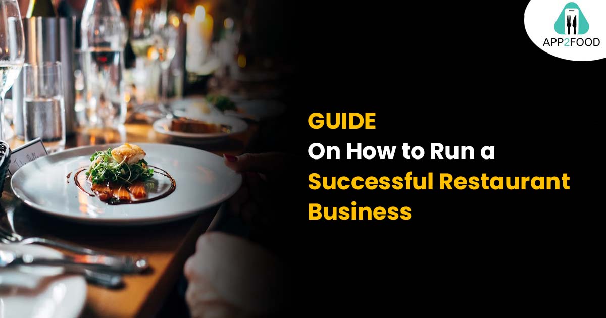 The Ultimate Guide on How to Run a Successful Restaurant Business