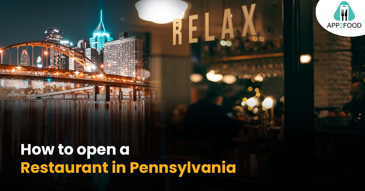How to open a restaurant in Pennsylvania