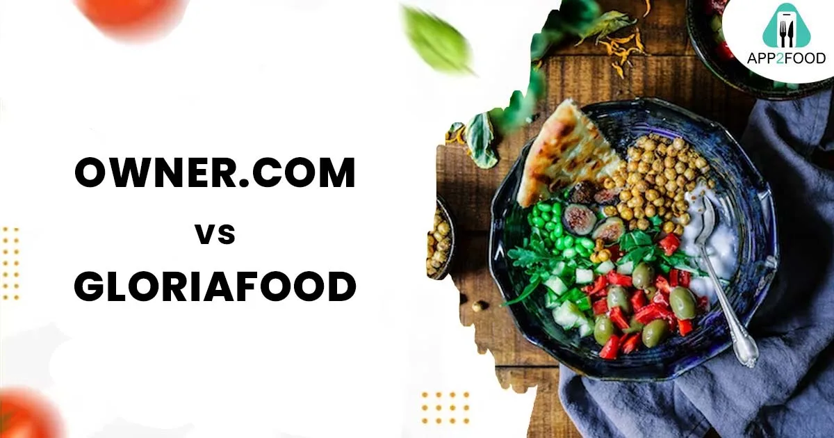 Owner.com vs GloriaFood- Features and More